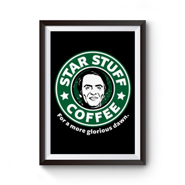 Star Stuff Coffee Premium Matte Poster
