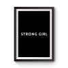 Strong Girl Quote Premium Matte Poster