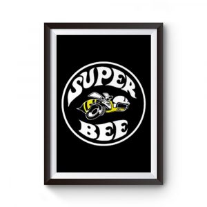 Super Bee Premium Matte Poster