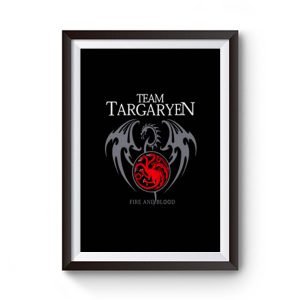 Team Targaryen Fire And Blood Premium Matte Poster