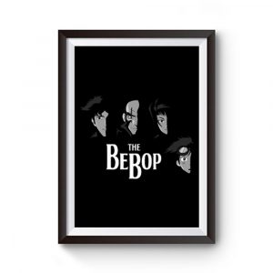 The Bebop Premium Matte Poster