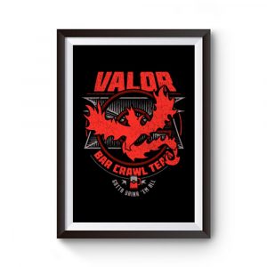 Valor Bar Crawl Team Premium Matte Poster