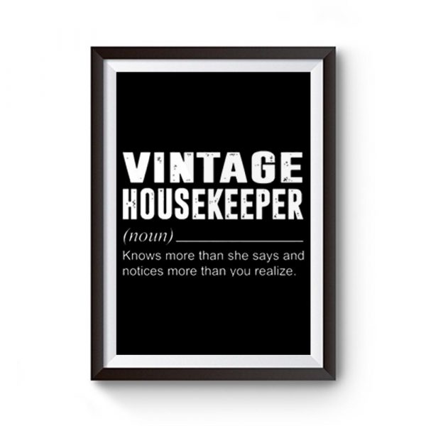 Vintage Housekeeper Noun Knows More Than She Say Premium Matte Poster