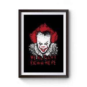 We All Float Down here Premium Matte Poster