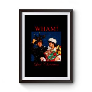 Wham Last Christmas Premium Matte Poster