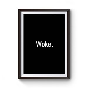 Woke Premium Matte Poster