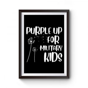 andelion Purple Up For Military Kids Funny Gift For Children Premium Matte Poster